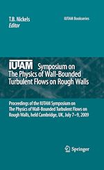Download this eBook IUTAM Symposium on The Physics of Wall-Bounded Turbulent Flows on Rough Walls