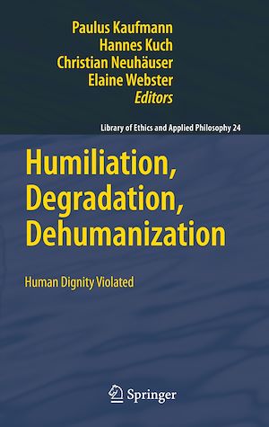 Téléchargez le livre :  Humiliation, Degradation, Dehumanization