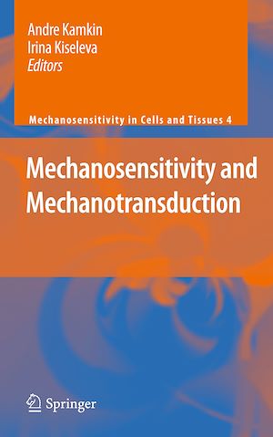 Téléchargez le livre :  Mechanosensitivity and Mechanotransduction