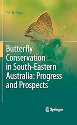 Télécharger le livre :  Butterfly Conservation in South-Eastern Australia: Progress and Prospects