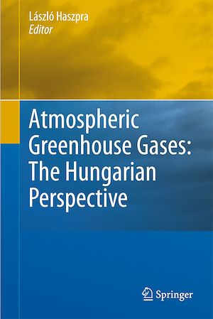 Téléchargez le livre :  Atmospheric Greenhouse Gases: The Hungarian Perspective