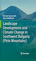 Télécharger le livre :  Landscape Development and Climate Change in Southwest Bulgaria (Pirin Mountains)