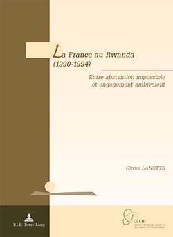 Télécharger le livre :  La France au Rwanda (1990-1994)