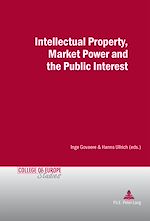 Download this eBook Intellectual Property, Market Power and the Public Interest
