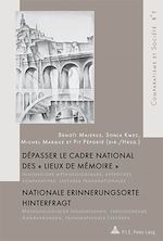 Download this eBook Dépasser le cadre national des « Lieux de mémoire » / Nationale Erinnerungsorte hinterfragt