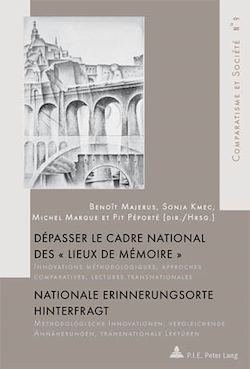 Télécharger le livre :  Dépasser le cadre national des « Lieux de mémoire » / Nationale Erinnerungsorte hinterfragt