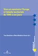 Télécharger le livre :  Vivre et construire l’Europe à l’échelle territoriale de 1945 à nos jours