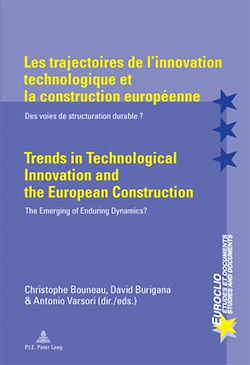 Télécharger le livre :  Les trajectoires de l’innovation technologique et la construction européenne / Trends in Technological Innovation and the European Construction