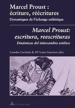 Télécharger le livre :  Marcel Proust : écriture, réécritures- Marcel Proust: escritura, reescrituras