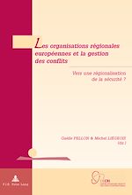 Télécharger le livre :  Les organisations régionales européennes et la gestion des conflits