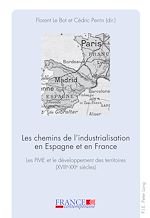 Download this eBook Les chemins de l’industrialisation en Espagne et en France