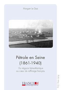 Télécharger le livre :  Pétrole en Seine (1861–1940)
