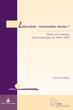 Télécharger le livre :  Liban-Syrie : inextricables destins ?