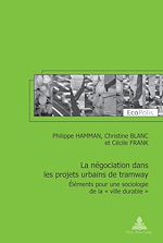 Télécharger le livre :  La négociation dans les projets urbains de tramway