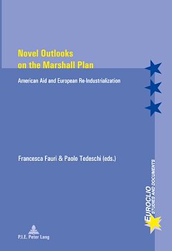 Télécharger le livre :  Novel Outlooks on the Marshall Plan