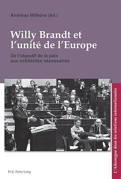 Télécharger le livre :  Willy Brandt et l’unité de l’Europe