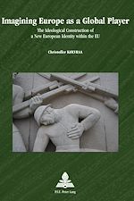 Download this eBook Imagining Europe as a Global Player