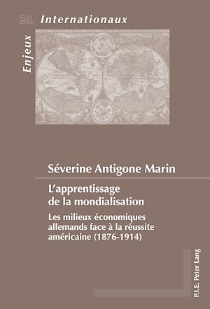 Téléchargez le livre :  L’apprentissage de la mondialisation
