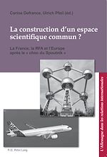 Télécharger le livre :  La construction d’un espace scienti?que commun ?