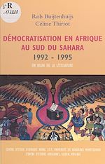 Télécharger le livre :  Démocratisation en Afrique au sud du Sahara : 1992-1995, un bilan de la littérature