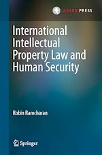 Télécharger le livre :  International Intellectual Property Law and Human Security