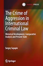 Télécharger le livre :  The Crime of Aggression in International Criminal Law