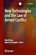 Télécharger le livre :  New Technologies and the Law of Armed Conflict