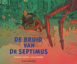 Download this eBook De bruid van Dokter Septimus