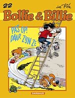 Télécharger le livre :  Pas op ! Daar zijn Bollie en Billie