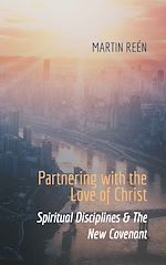 Télécharger le livre :  Partnering with the Love of Christ