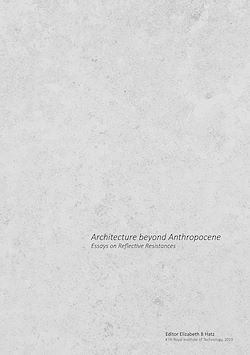 Télécharger le livre :  Architecture beyond Anthropocene