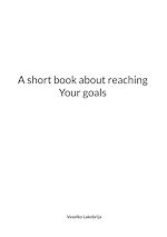 Télécharger le livre :  A short book about reaching Your goals