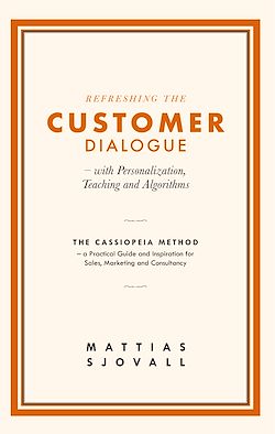 Télécharger le livre :  Refreshing The Customer Dialogue – with Personalization, Teaching and Algorithms