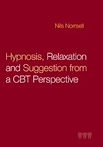 Download this eBook Hypnosis, relaxation and suggestion from a CBT perspective