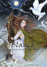 Download this eBook Blanca and the Well of White Mists