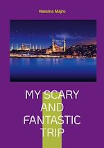 Download this eBook My scary and fantastic trip