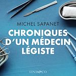 Télécharger le livre :  Chroniques d'un médecin légiste