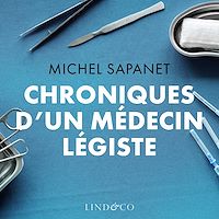 Téléchargez le livre :  Chroniques d'un médecin légiste