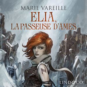 Téléchargez le livre :  Elia, la passeuse d'âmes