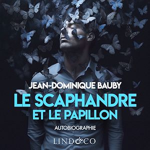 Téléchargez le livre :  Le scaphandre et le papillon