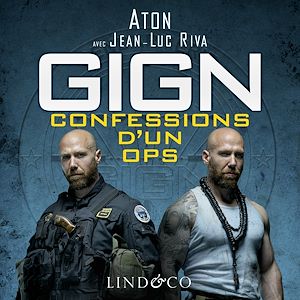 Téléchargez le livre :  GIGN : Confessions d'un OPS