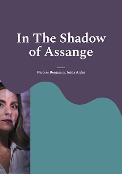Télécharger le livre :  In The Shadow of Assange