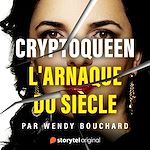 Télécharger le livre :  Cryptoqueen : L'Arnaque du siècle