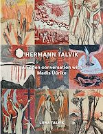 Télécharger le livre :  Hermann Talvik - An open conversation with Madis Üürike