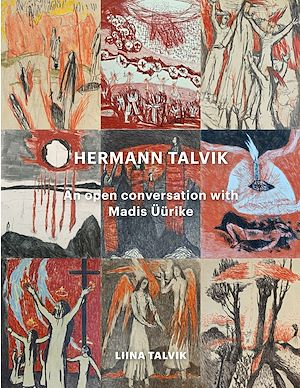 Téléchargez le livre :  Hermann Talvik - An open conversation with Madis Üürike