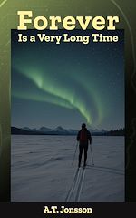 Download this eBook Forever Is a Very Long Time