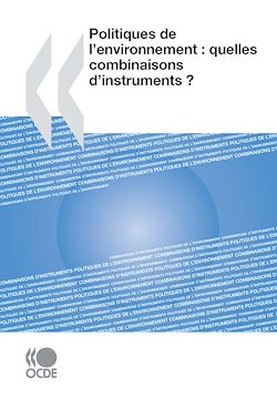 Télécharger le livre :  Politiques de l'environnement - Quelles combinaisons d'instruments ?