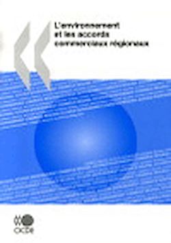 Télécharger le livre :  L'environnement et les accords commerciaux régionaux