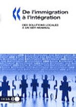 Télécharger le livre :  De l'immigration à l'intégration. Des solutions locales à un défi mondial