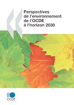 Télécharger le livre :  Perspectives de l'environnement de l'OCDE à l'horizon 2030